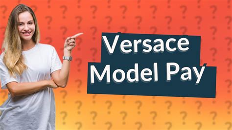 how much do versace models make.